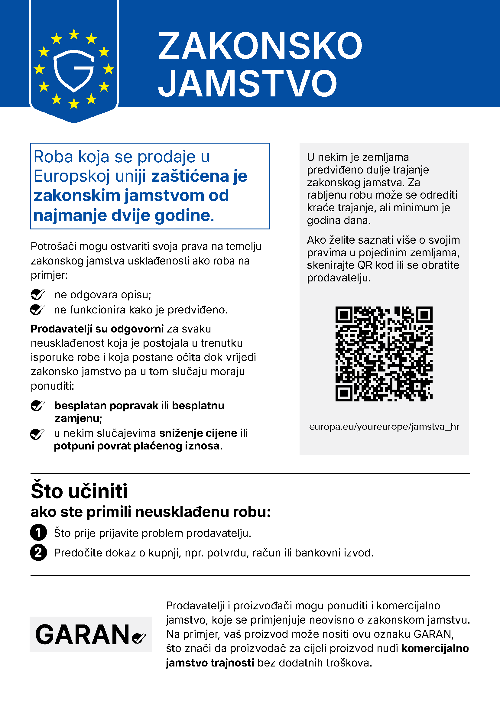 Službena EU obavijest o zakonskom jamstvu: prava na besplatno uklanjanje nedostataka, zamjenu, sniženje cijene ili povrat novca kada su ispunjeni zakonski uvjeti.